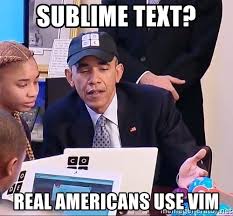 Sublime Text? Real Americans Use Vim